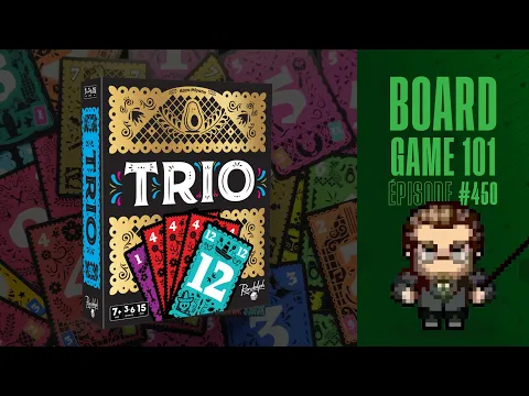 Board Game 101 (EP450) Trio - Règles et critique