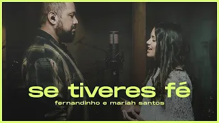 Fernandinho + Mariah Santos | Se tiveres Fé [EP Se Tiveres Fé]
