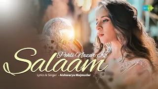 Pehli Nazar Ko Salaam | Aishwarya Majmudar | Debarpito Saha | पहली नज़र को सलाम | Romantic Hindi Song