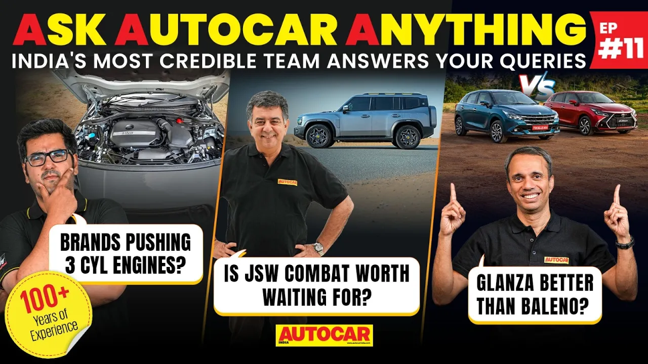Ask Autocar Anything - 3 cylinder engines, JSW Combat, Baleno vs Glanza | AAA Ep. 11 | Autocar India