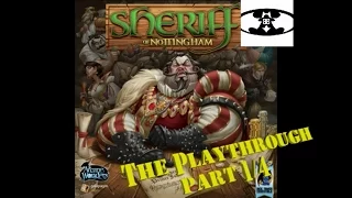 BGBC S1E18: Sheriff of Nottingham Playthrough (1/4)