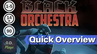 Black Orchestra Quick Overview