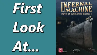 Infernal Machine: Dawn of Submarine Warfare | Unboxing & Overview