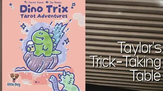 Dino Trix: Tarot Adventures ~ Taylor's Trick-Taking Table