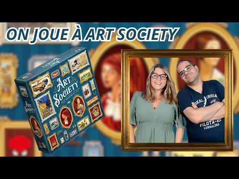 { Règles Et Partie } ON JOUE À ART SOCIETY | Jeu De Société | Lucky Duck Games