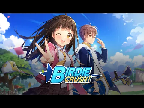 วิดีโอของ Birdie Crush CBT