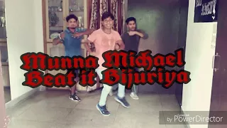 Munna Michael||beat it bijuriya||tiger sarrof||saurabh benjo choreography