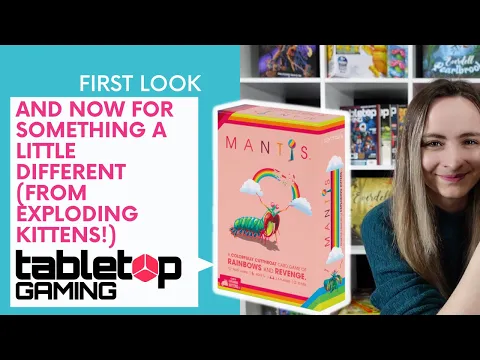 Mantis – An Exploding Kittens Game with no Kittens In Sight! A first look at this light card game.