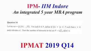 IPMAT Q14: P={2,3,4,..25}, let Q(k)={x in P such that x is greater than k and k divides x}? IPMAT Q14: P={2,3,4,..25}, let Q(k)={x in P such that x is greater than k and k divides x}?
