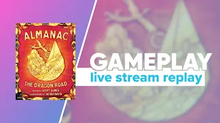 Almanac The Dragon Road Gameplay | Extra Life Game Day Replay