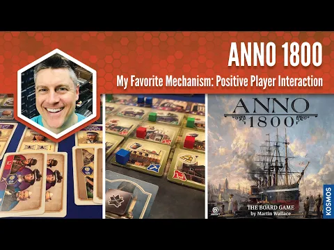 Anno 1800: My Favorite Game Mechanism