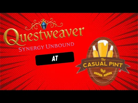 Questweaver Synergy Unbound at The Casual Pint Game Night Monday 12/1/25.