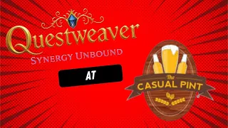 Questweaver Synergy Unbound at The Casual Pint Game Night Monday 12/1/25.