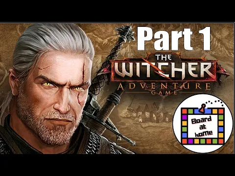 The Witcher Adventure Game: Part 1 (Board At Home Plays)