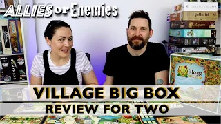 Village Big Box - Review For Two