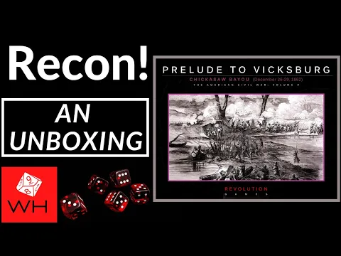 Recon! Prelude to Vicksburg: Chickasaw Bayou, December 26-29, 1862