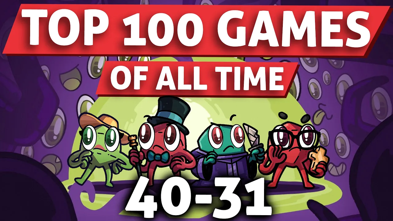 Top 100 Games of All Time: 40-31