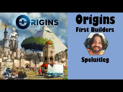 Origins - First Builders | Speluitleg | JLTEI