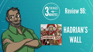Hadrian's Wall: 3 Things in 3 Minutes Review #96
