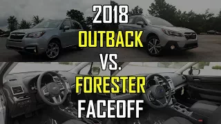 2018 Subaru Outback vs. 2018 Subaru Forester: Faceoff Comparison