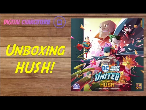 DC Super Heroes United | HUSH UNBOXING!