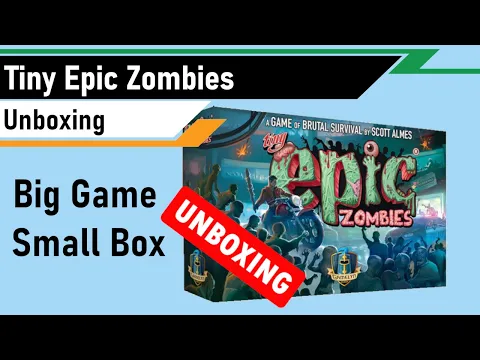 Unboxing - Tiny Epic Zombies