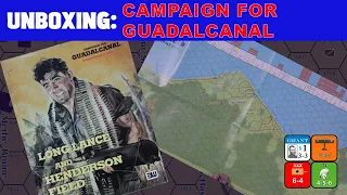 Campaign for Guadalcanal Unboxing