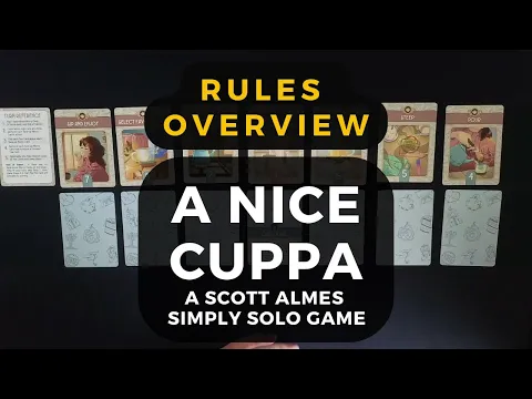 Rules Overview: A Nice Cuppa (A Scott Almes Simply Solo Game) | DaniCha