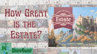 How Great is the Estate? - Estate: Raise the Realm Review