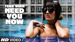 Tere Bina Need You Now Latest Video Song | Mamum, Rumman & Ovi| Feat Mahoori, Arjeetaa