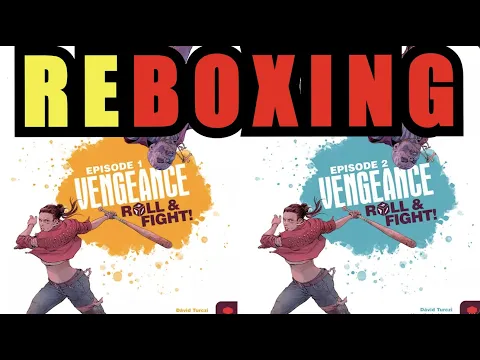 REboxing - Putting Vengeance: Roll & Fight Episode 1+2 in 1 box!