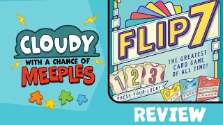 Flip 7: The Greatest Card Game of All Time Review - Cloudy with a Chance of Meeples