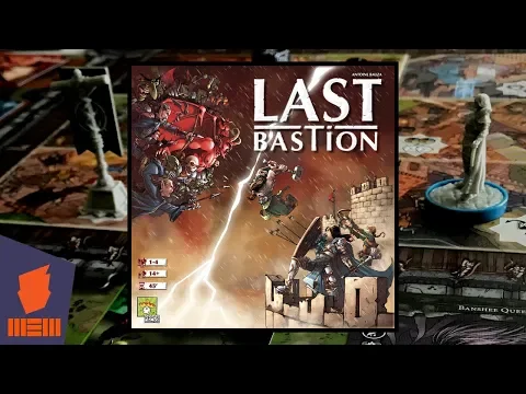 Last Bastion — Fun & Board Games w/ WEM