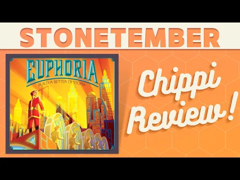 Euphoria: Build a Better Dystopia - CHIPPI Review!