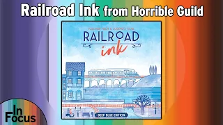 Railroad Ink - In Focus