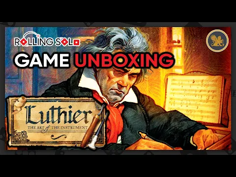 Luthier | Game Unboxing