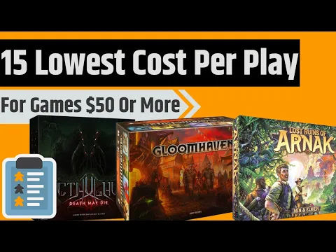 My Lowest 10 Cost Per Plays - The Best Board Game Purchases I've Made (Over $50 Edition)