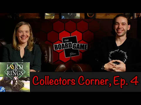 Collectors Corner, Ep. 4 | The Lord of the Rings Board Game