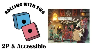 Rolling With Two: Dungeon Decorators