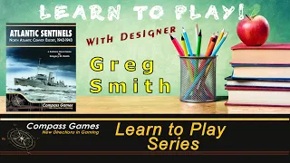 Compass Games Learn to Play 31: Atlantic Sentinels