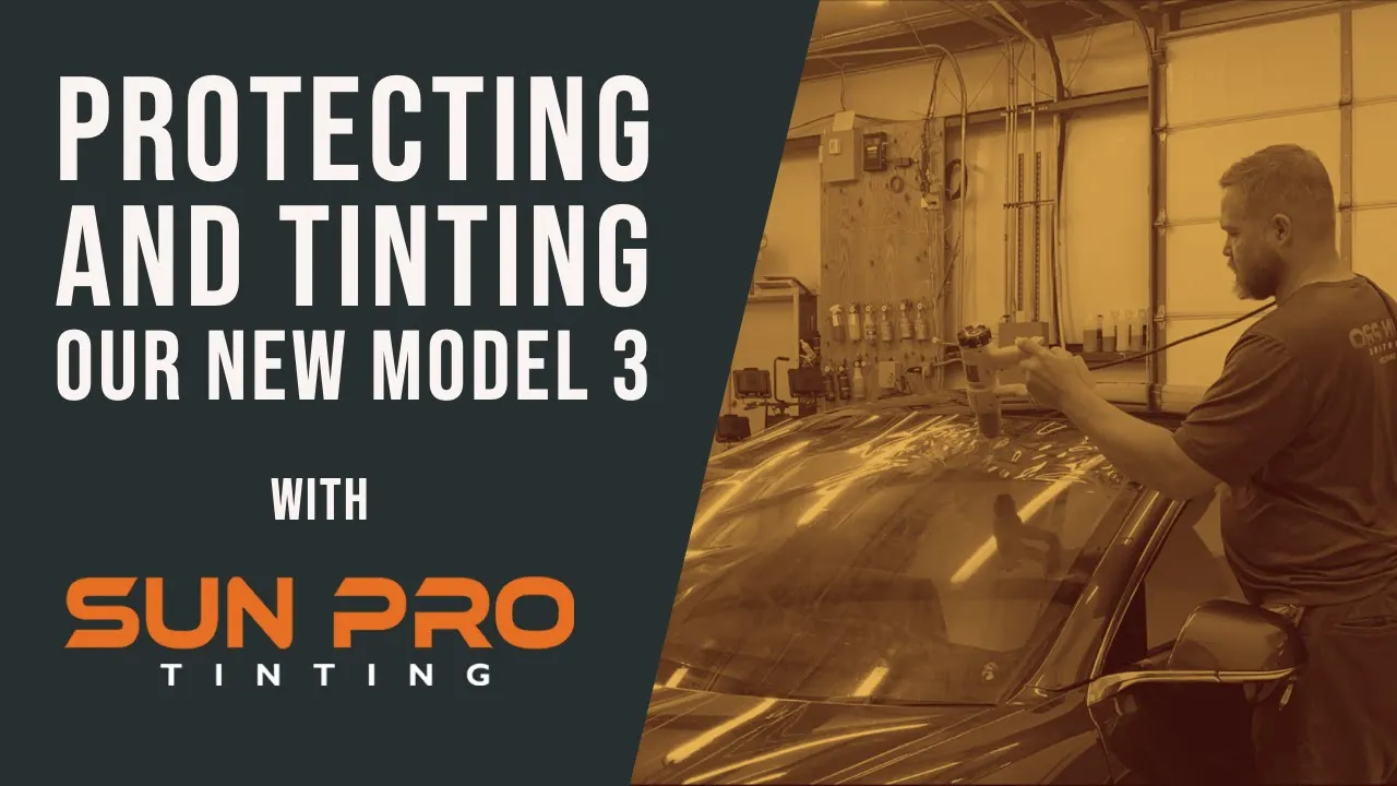 Model 3 | Preparing the new car with PPF and Tint