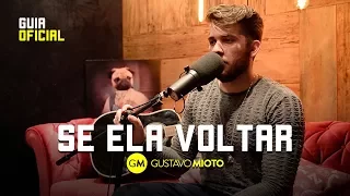 Gustavo Mioto - SE ELA VOLTAR - Guia Oficial pro DVD