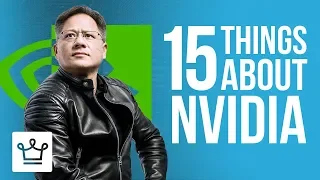 15 Things You Didn't Know About NVIDIA 15 Things You Didn't Know About NVIDIA