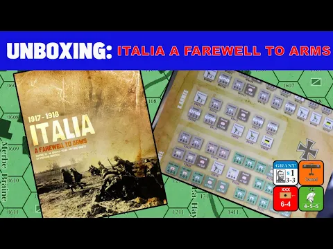 Italia 1917 1918 A Farewell to Arms Unboxing