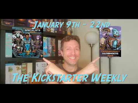 The Kickstarter Weekly, January 9th - January 22nd
