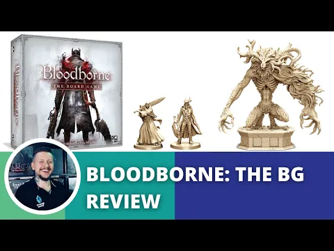 Bloodborne The Board Game: Honest & Precise Review. Worthy adaptation of the original?