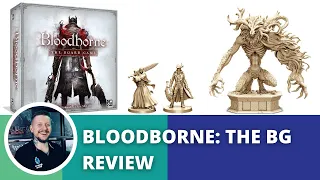 Bloodborne The Board Game: Honest & Precise Review. Worthy adaptation of the original?