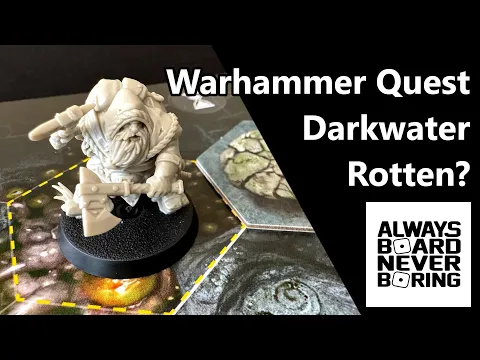 Warhammer Quest Darkwater Review | Has the Rot Set in for Games Workshop's Dungeon Crawl Series?