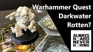 Warhammer Quest Darkwater Review | Has the Rot Set in for Games Workshop's Dungeon Crawl Series?
