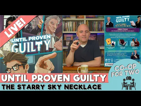 Until Proven Guilty: The Starry Sky Necklace - Live Play then Review